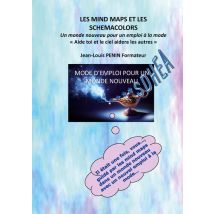 Les Mind Maps Et Les Schemacolors Sdhea : Un Mode D'Emploi Pour Un Monde Nouveau