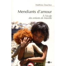 Mendiants D'Amour - À L'École Des Enfants De Manille