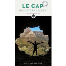 Le Cap Insolite Et Secret (édition 2018)