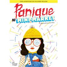 Panique Au Mini-market - Les Aventures De Dolores Wilson