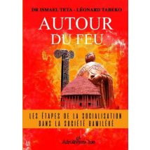 Autour Du Feu - Les Étapes De La Socialisation Dans La Société Bamiléké