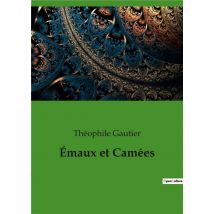 Émaux Et Camées
