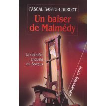 Un Baiser De Malmedy - La Derniere Enquete Du Boiteux