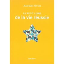 Le Petit Livre De La Vie Réussie