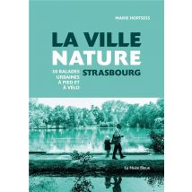 Strasbourg, La Ville Nature - - PAS DE MARQUE -