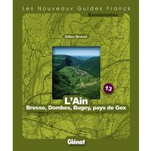 L'Ain - Bresse, Dombes, Bugey, Pays De Gex