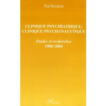 Clinique Psychiatrique, Clinique Psychanalytique