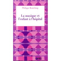 La Musique Et L'Enfant À L'Hôpital