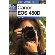 Bien Utiliser Le Canon Eos 450d