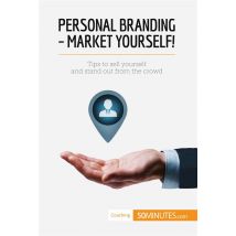 Personal Branding - Market Yourself!