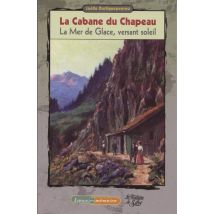 La Cabane Du Chapeau - La Mer De Glace, Versant Soleil