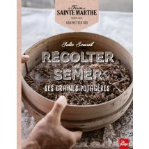 Récolter Et Semer Ses Graines Potagères