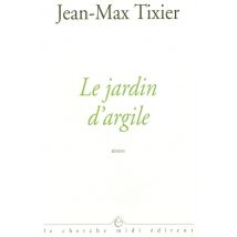 Le Jardin D'Argile