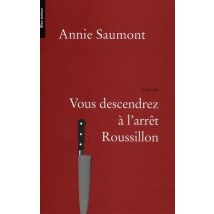 Vous Descendrez À L'Arrêt Roussillon