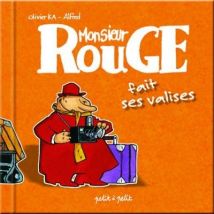 Monsieur Rouge Fait Ses Valises