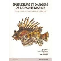 Splendeurs Et Dangers De La Faune Aquatique