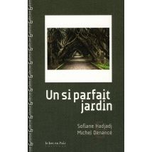 Un Si Parfait Jardin