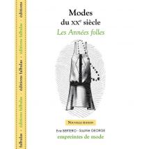 Modes Du Xxe Siècle - Les Années Folles
