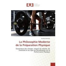 La Philosophie Moderne De La Préparation Physique