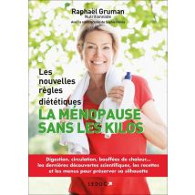 La Ménopause Sans Les Kilos - Les Nouvelles Règles Diététiques