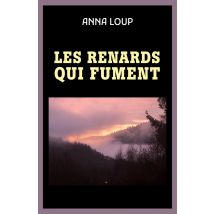 Les Renards Qui Fument