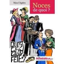 Noces De Quoi ?