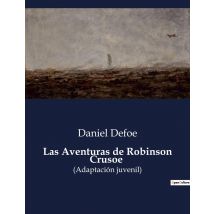 Las Aventuras De Robinson Crusoe : (adaptación Juvenil)