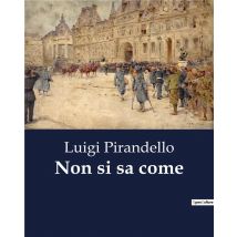 Non Si Sa Come
