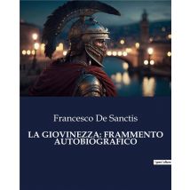 La Giovinezza: Frammento Autobiografico