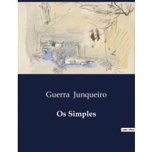 Os Simples : Uma Exploração Poética Da Simplicidade E Da Espiritualidade Na Vida Rural Portuguesa