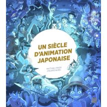 Un Siècle D'Animation Japonaise