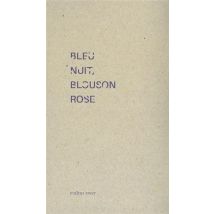Bleu Nuit, Blouson Rose