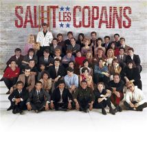 Salut Les Copains - 60 Ans