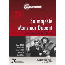 Sa Majesté Monsieur Dupont
