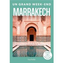 Marrakech Guide Un Grand Week-end