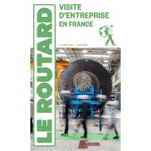 Guide Du Routard : Visite D'Entreprise En France