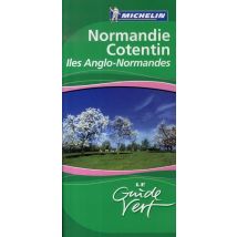 Le Guide Vert : Normandie, Cotentin, Îles Anglo-normandes