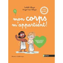Les Cahiers Filliozat : Mon Corps M'Appartient ! Recpect, Intimité, Consentement, Parlons-en