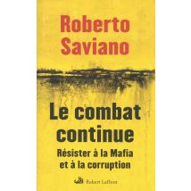 Le Combat Continue - Résister À La Mafia Et À La Corruption