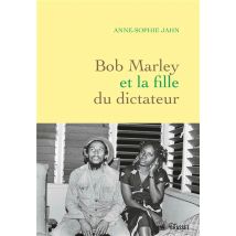 Bob Marley Et La Fille Du Dictateur