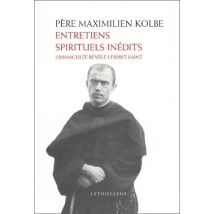 Entretiens Spirituels Inédits - L'Immaculée Révèle L'Esprit-saint