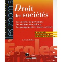 Droit Des Sociétés - Les Sociétés De Personnes, Les Sociétés De Capitaux, Les Groupements Et Autres Sociétés