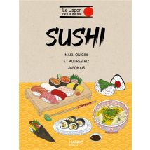 Sushi, Onigiri Et Autres Riz Japonais