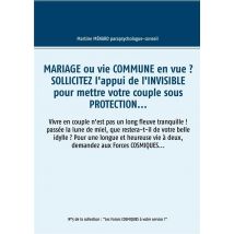 Mariage Ou Vie Commune En Vue ? Sollicitez L'Appui De L'Invisible Pour Mettre Votre Couple Sous Protection...