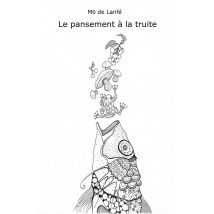 Le Pansement À La Truite