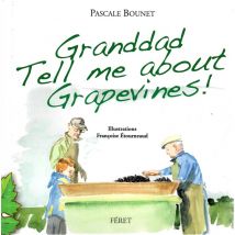 Granddad Tell Me About Your Grapevines