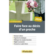 Faire Face Au Décès D'Un Proche (édition 2024)