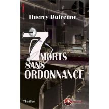 7 Morts Sans Ordonnance