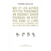 Moi Et Les Autres Petites Personnes On Voudrait Savoir Pourquoi On N'Est Pas Dans Le Livre