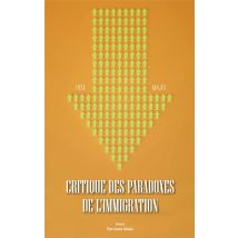Critique Des Paradoxes De L'Immigration